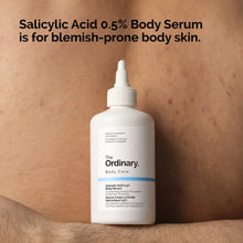 Charger l'image dans la galerie, The Ordinary Salicylic Acid 0.5% Body Serum 240ml THE ORDINARY