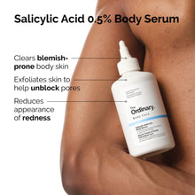 Charger l&#39;image dans la galerie, The Ordinary Salicylic Acid 0.5% Body Serum 240ml THE ORDINARY
